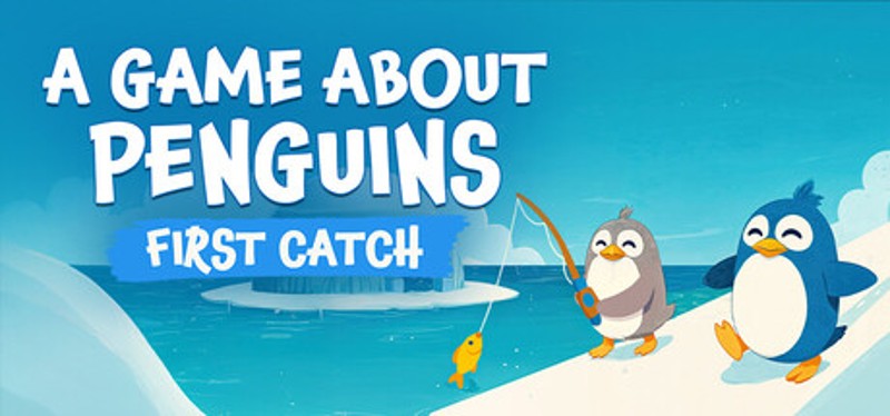 A Game About Penguins: First Catch Image