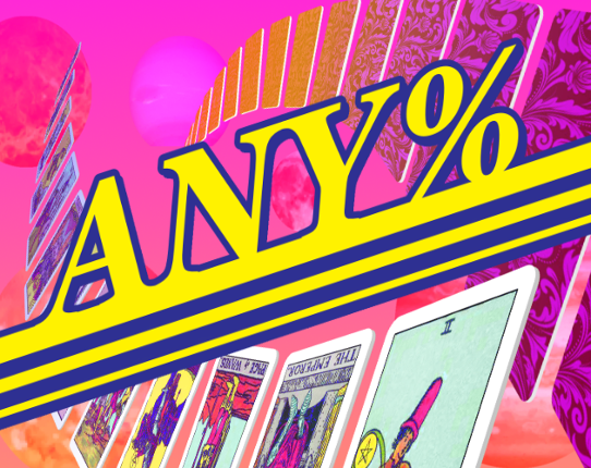 ANY%: Tarot-Fueled Speedrunning Action Game Cover