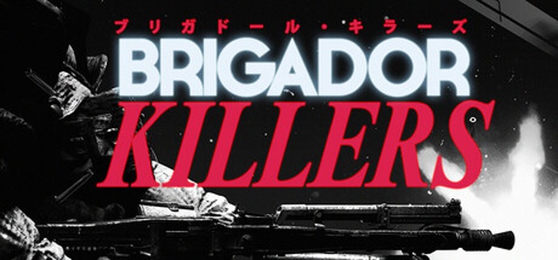 Brigador Killers Image
