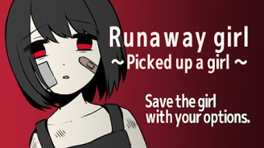 Runaway girl: Picked up a girl Image