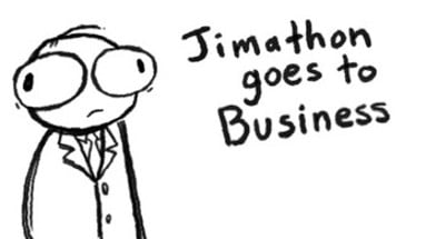 Jimathon Goes To Business Image