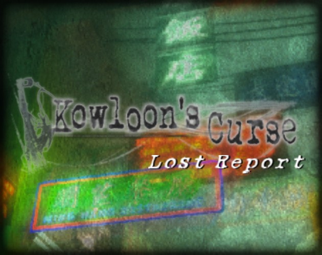 Games like Kowloon's Curse: Lost Report