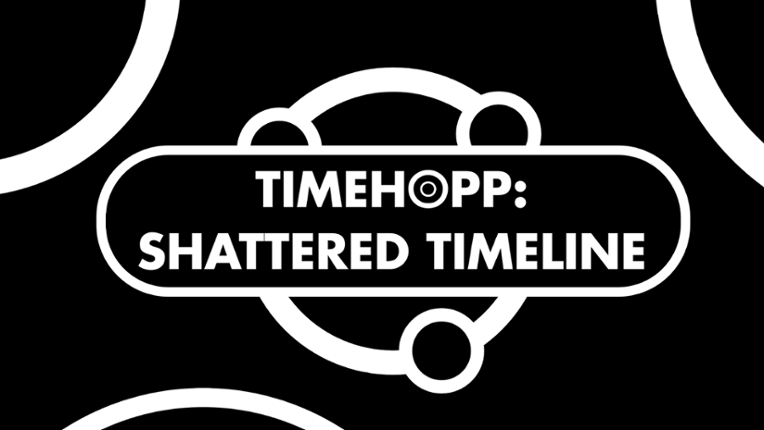 TIMEHOPP: SHATTERED TIMELINE Image