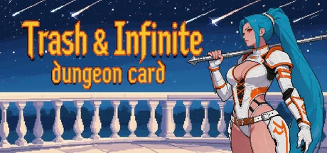 Games like Trash & Infinite: Dungeon Card