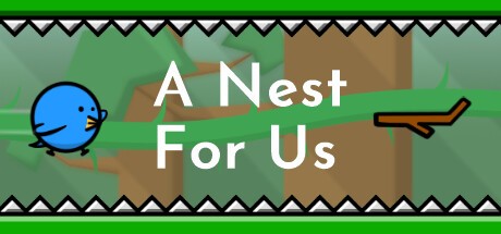Games like A Nest for Us