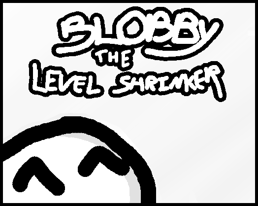 Games like Blobby the Level Shrinker