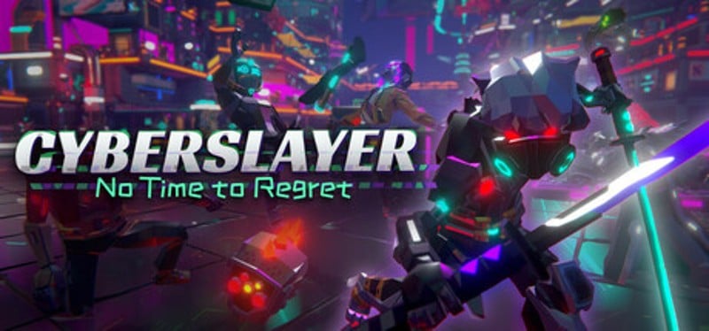 CYBERSLAYER: No Time to Regret Image