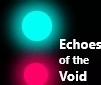 Games like Echoes of the Void