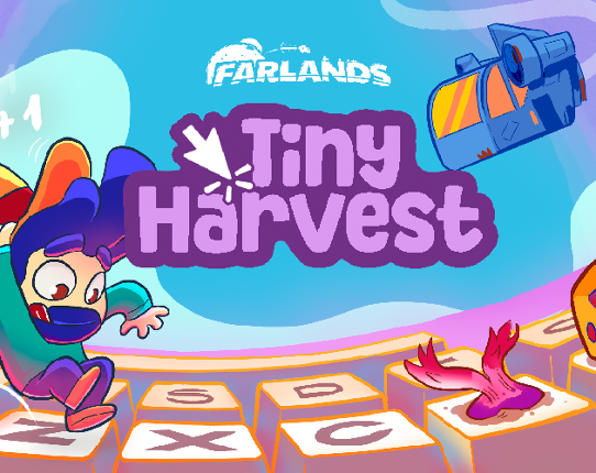 Farlands: Tiny Harvest Image