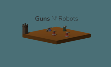 Guns N' Robots Image