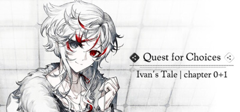 Quest for Choices: Ivan's Tale｜Chapter 0+1 Image