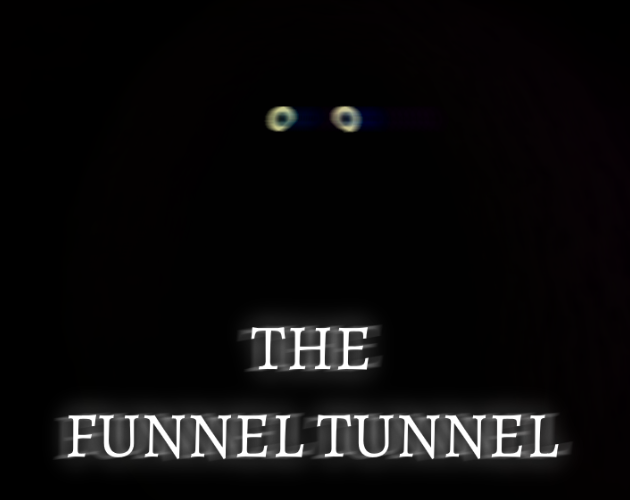 Games like The Funnel Tunnel