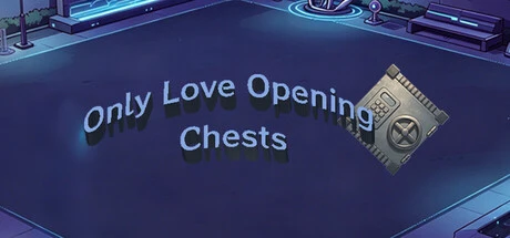 Games like Only Love Opening Chests