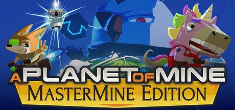 Games like A Planet of Mine MasterMine Edition