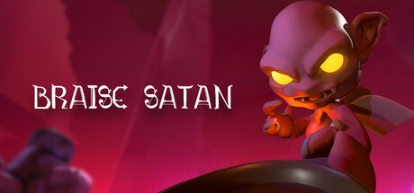 Games like Braise Satan
