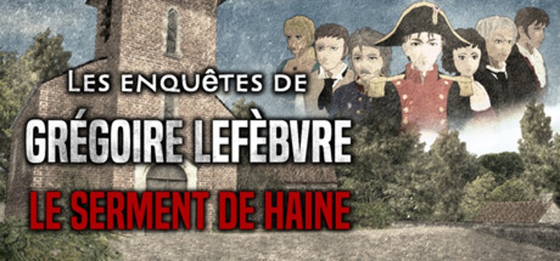 Grégoire Lefèbvre Investigations : The Vow of Hate Image