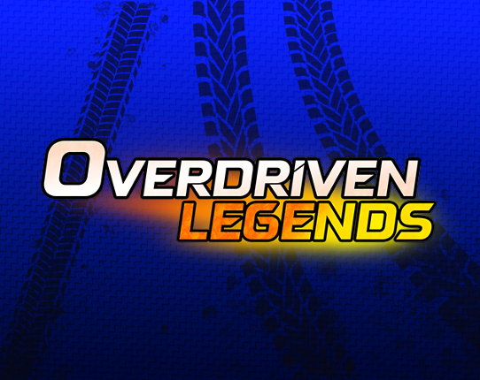 Overdriven: Legends Image