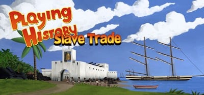 Playing History 2 - Slave Trade Image