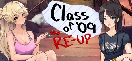 Games like Class of '09: The Re-Up