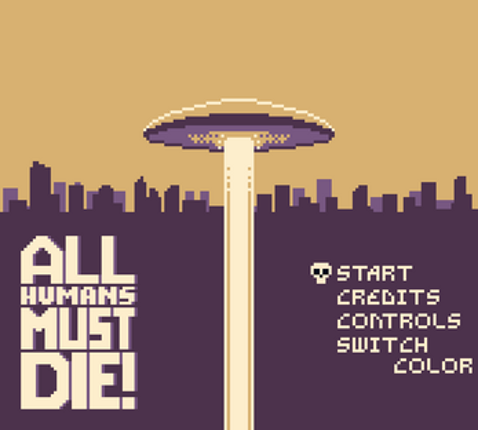 All Humans Must Die! screenshot