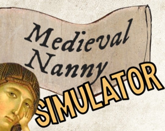 Medieval Nanny Simulator Game Cover