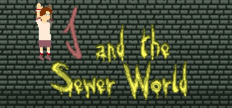 J and the Sewer World Image