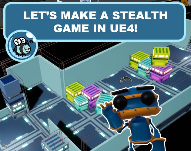 Games like Lets Make a stealth game in Unreal Engine 4