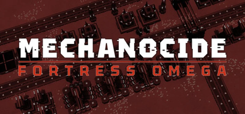 Mechanocide: Fortress Omega Image