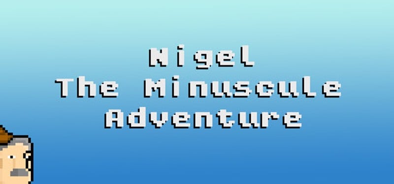 Nigel: The Minuscule Adventure Image