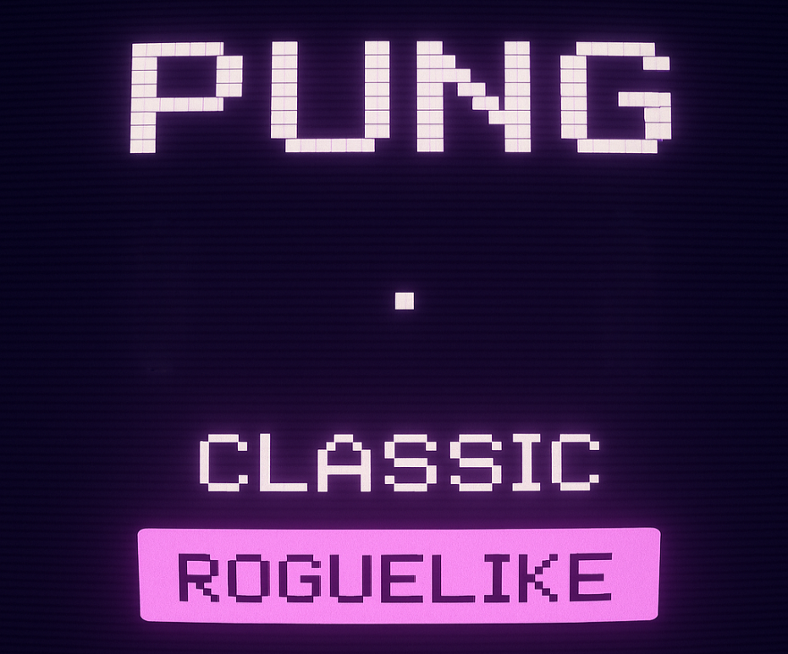 Games like Pung: A Roguelite