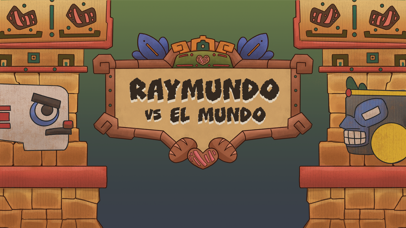 Games like Raymundo vs el mundo