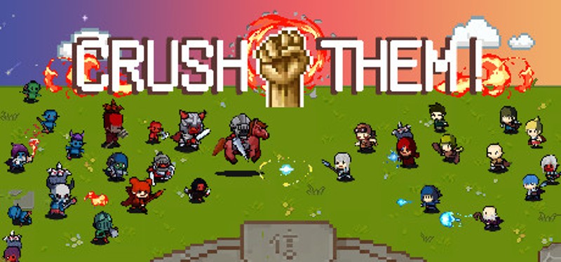 Crush Them！ Image
