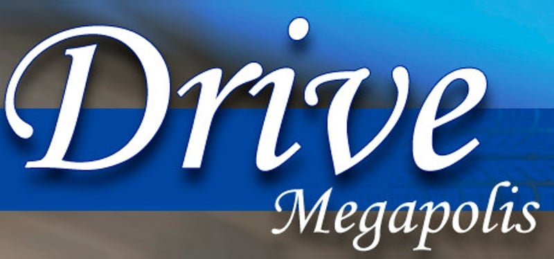 Drive Megapolis Game Cover