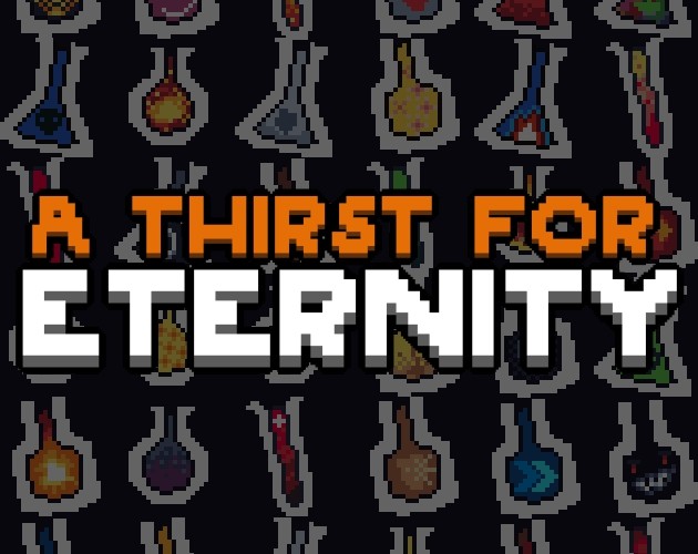 Games like A thirst for eternity (old project)