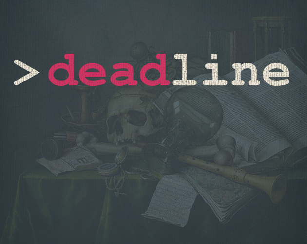 Games like Deadline