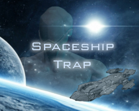 Spaceship trap Game Cover