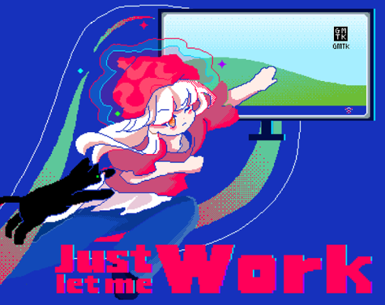 Just let me work Image