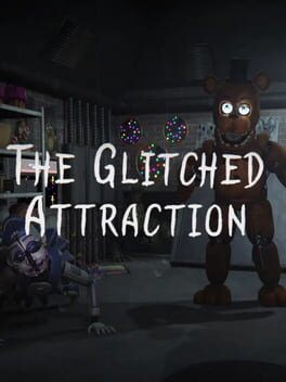 Games like The Glitched Attraction