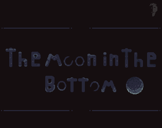 Games like The Moon in The Bottom