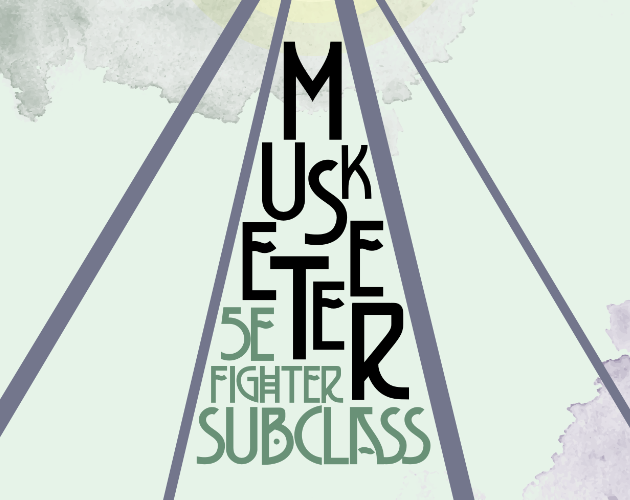 Games like The Musketeer - 5E Fighter Subclass