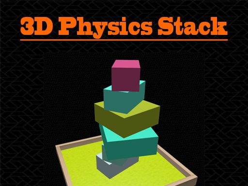 Games like 3D Physics Stack