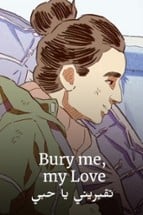 Bury Me, My Love Image