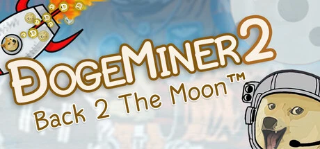 Games like Dogeminer 2: Back 2 The Moon™