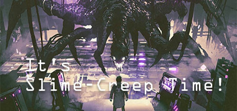 It's Slime-Creep Time! Image