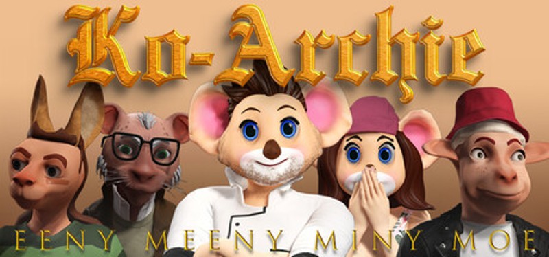 Ko-Archie: Eeny Meeny Miny Moe Image