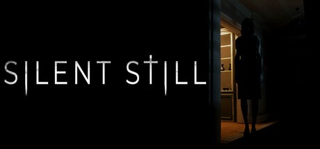Games like Silent Still