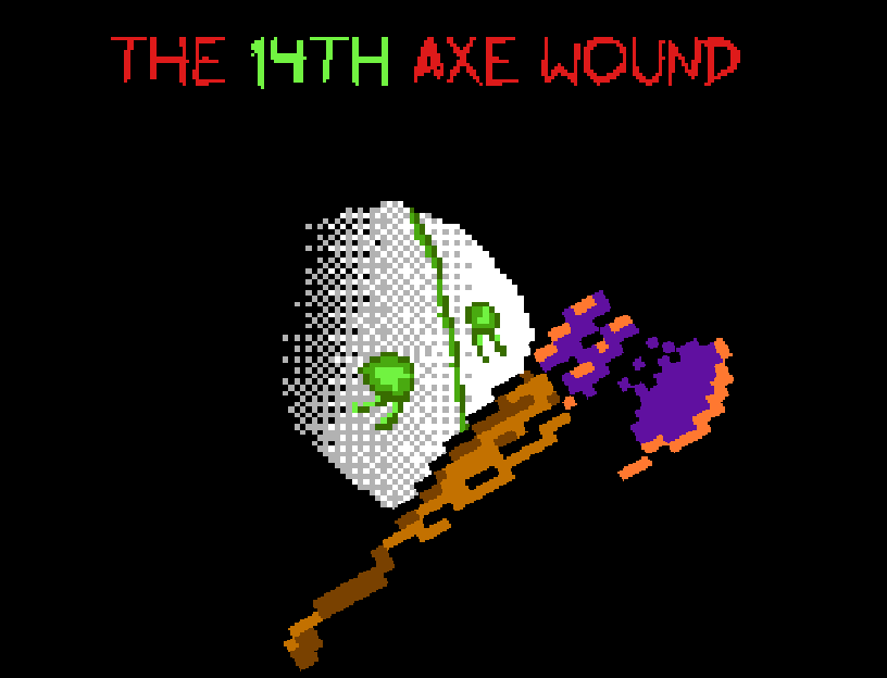Games like The 14th Axe Wound