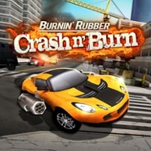 Burnin' Rubber Crash n' Burn Image