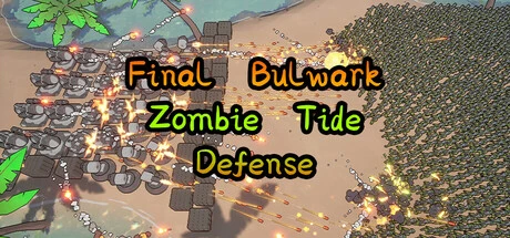 Games like Final Bulwark: Zombie Tide Defense