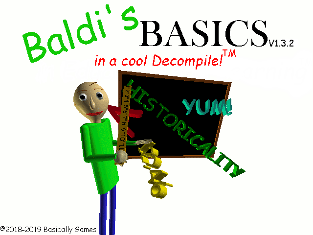 Games like Baldi's Basics In A Cool Decompile!